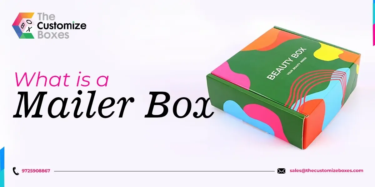 What Is A Mailer Box